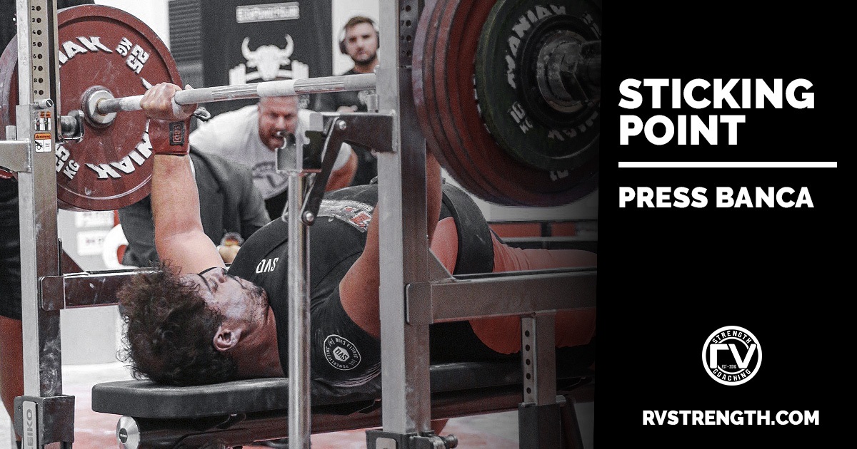 Artículo sobre STICKING POINT Y PRESS DE BANCA en Powerlifting