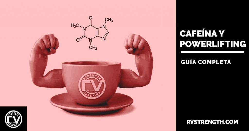 Cafeína y powerlifting